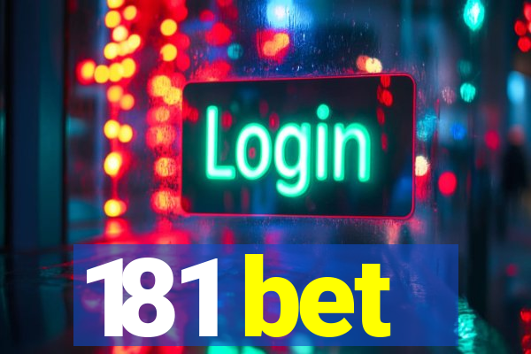 181 bet